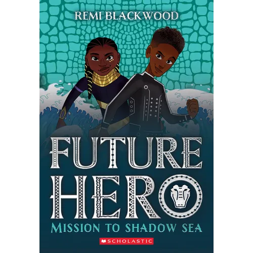 Mission to Shadow Sea (Future Hero #2): Volume 2