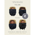 Felon: Poems