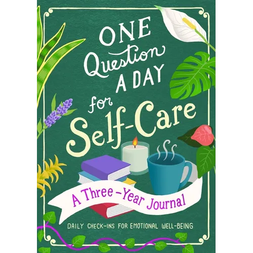 One Question a Day for Self-Care: A Three-Year Journal: Daily Check-Ins for Emotional Well-Being - Paperback