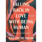 Falling Back in Love with Being Human: Letters to Lost Souls