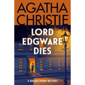 Lord Edgware Dies: A Hercule Poirot Mystery: The Official Authorized Edition