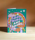 Good Things Are Coming
