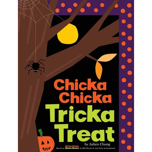 Chicka Chicka Tricka Treat