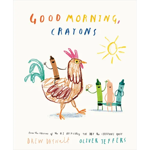 Good Morning, Crayons