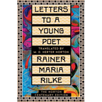 Letters to a Young Poet: The Norton Centenary Edition - Hardcover