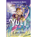 Guardians of Dawn: Yuli