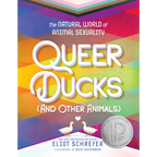 Queer Ducks (and Other Animals): The Natural World of Animal Sexuality
