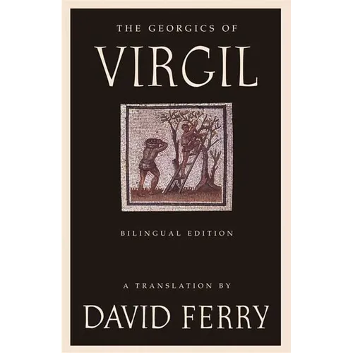 The Georgics of Virgil (Bilingual Edition)