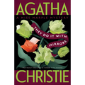 They Do It with Mirrors: A Miss Marple Mystery