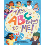 These ABCs Belong to Me! - Hardcover