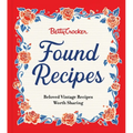Betty Crocker Found Recipes: Beloved Vintage Recipes Worth Sharing