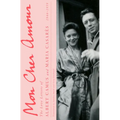 Mon Cher Amour: The Love Letters of Albert Camus and Maria Casares, 1944-1959