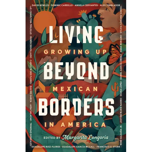 Living Beyond Borders: Growing Up Mexican in America